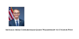 Message from Congressman James Walkinshaw to the Uyghur Post